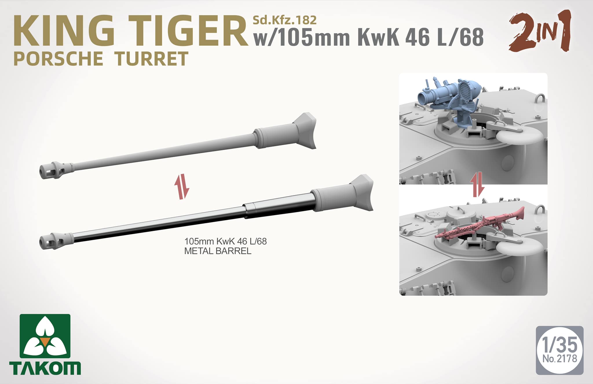 King Tiger w/105mm KwK 46L/68 - Porsche Turret - Sd.Kfz.182 - 2 in 1